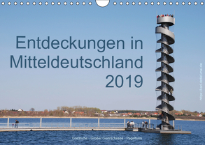 Entdeckungen in Mitteldeutschland (Wandkalender 2019 DIN A4 quer) von Detlef Mai,  Karl