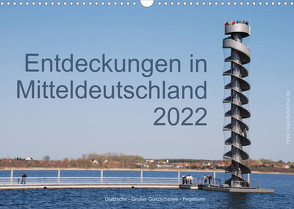 Entdeckungen in Mitteldeutschland (Wandkalender 2022 DIN A3 quer) von Detlef Mai,  Karl