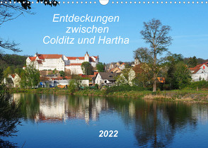 Entdeckungen zwischen Colditz und Hartha (Wandkalender 2022 DIN A3 quer) von Seidel,  Thilo