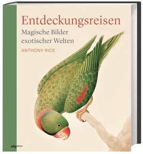 Entdeckungsreisen von Rice,  Anthony, Schmitz,  Fred