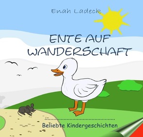Ente auf Wanderschaft von Ladeck,  Enah