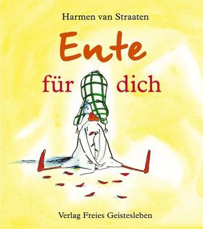 Ente für dich von Esterl,  Arnica, Straaten,  Harmen van