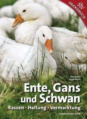 Ente, Gans und Schwan von Vogel-Reich,  Alexandra