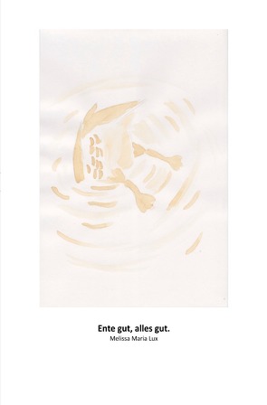 Ente gut, alles gut. von Lux,  Melissa Maria