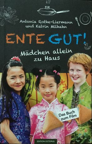 Ente Gut – Mädchen allein zu Haus von Milhahn,  Katrin, Rothe-Liermann,  Antonia