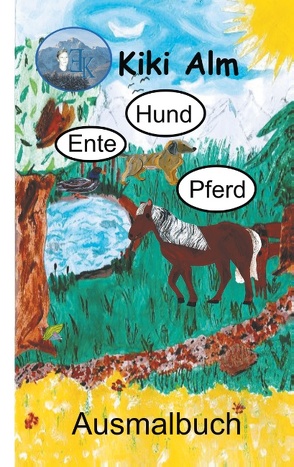 Ente, Hund, Pferd von Alm,  Kiki