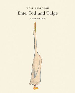 Ente, Tod und Tulpe von Erlbruch,  Wolf