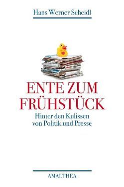 Ente zum Frühstück von Scheidl,  Hans Werner