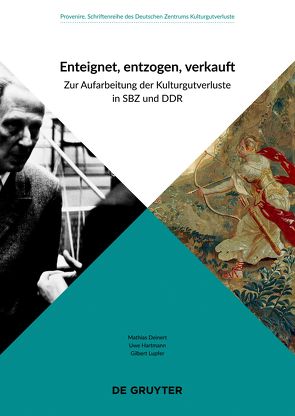 Enteignet, entzogen, verkauft von Deinert,  Mathias, Hartmann,  Uwe, Lupfer,  Gilbert