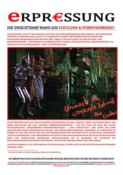 eNTEIGNUNG / eRPR€SSUNG (DIE UNSICHTBARE WAND AUS SCHULD€N & SPERRVERMERKEN) von Deutschland,  (SP: D) Sozialkritische Professionals:, Faust,  C. M., Schast,  Christine