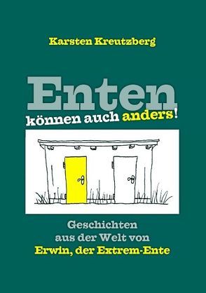 Enten können auch anders! von Kreutzberg,  Karsten