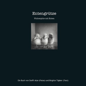 Entengrütze von Atze,  Steffi, Tüpker,  Birgitte