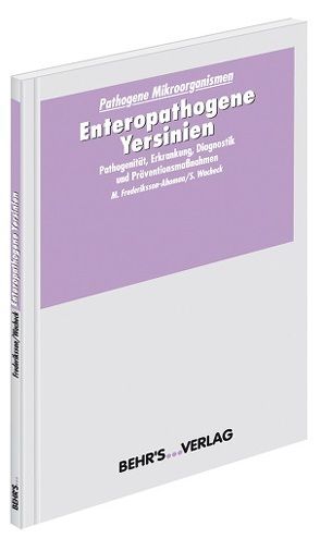 Enteropathogene Yersinien von Fredriksson-Ahomaa,  Prof. Dr. Maria, Wacheck,  Dr. Silke