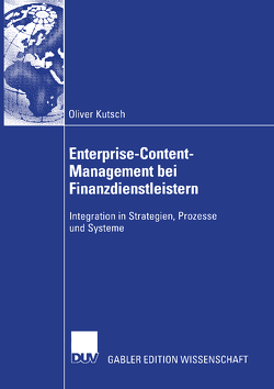 Enterprise-Content-Management bei Finanzdienstleistern von Hasenkamp,  Prof. Dr. Ulrich, Kutsch,  Oliver