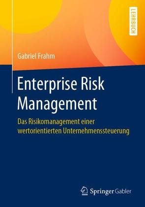 Enterprise Risk Management von Frahm,  Gabriel