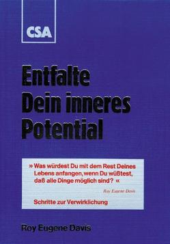 Entfalte Dein inneres Potential von Davis,  Roy E, Richter,  Egbert