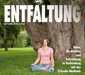 Entfaltung von Bley,  Pedro, Schmid,  Sandra Sunita