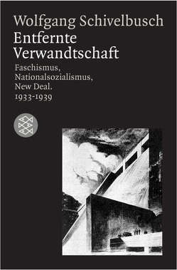 Entfernte Verwandtschaft. von Schivelbusch,  Wolfgang