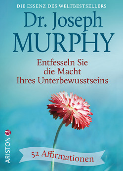 Entfesseln Sie die Macht Ihres Unterbewusstseins von Murphy,  Joseph, Schmalen,  Elisabeth