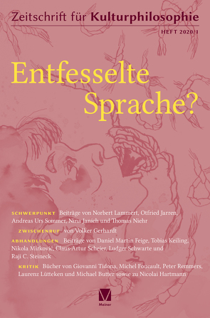 Entfesselte Sprache? von Becker,  Ralf, Bermes,  Christian, Dworschak,  Thomas, Feige,  Daniel Martin, Gassen,  Jascha, Gerhardt,  Volker, Janich,  Nina, Jarren,  Otfried, Keiling,  Tobias, Klawitter,  Arne, Klonschinski,  Andrea, Kreimendahl,  Lothar, Lammert,  Norbert, Liepert,  Heiko, Minkin,  Daniel, Mirkovic,  Nikola, Niehr,  Thomas, Scheier,  Claus-Artur, Schwarte,  Ludger, Sommer,  Andreas Urs, Steineck,  Raji C., Westerkamp,  Dirk