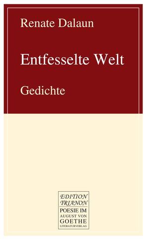 Entfesselte Welt von Dalaun,  Renate