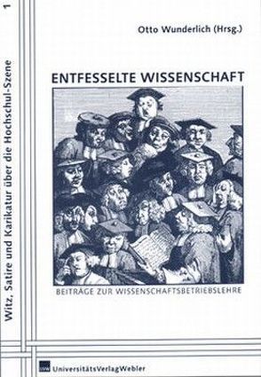 Entfesselte Wissenschaft von Wunderlich,  Otto