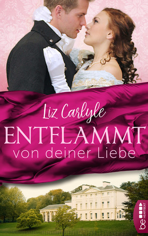 Entflammt von deiner Liebe von Carlyle,  Liz, Kregeloh,  Susanne