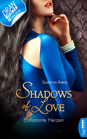 Entflammte Herzen – Shadows of Love von Arens,  Susanna