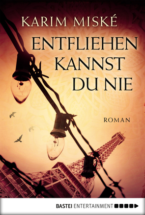 Entfliehen kannst du nie von Miské,  Karim, Werner-Richter,  Ulrike