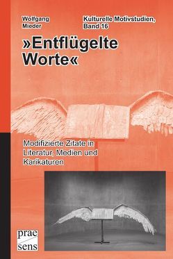 »Entflügelte Worte« von Mieder,  Wolfgang