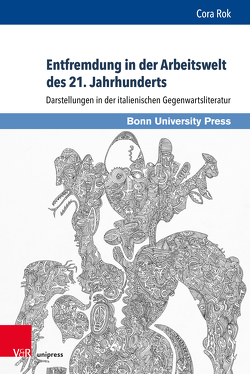 Entfremdung in der Arbeitswelt des 21. Jahrhunderts von Rok,  Cora