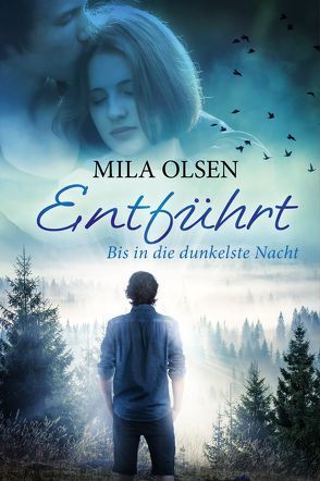 Entführt 2 von Olsen,  Mila