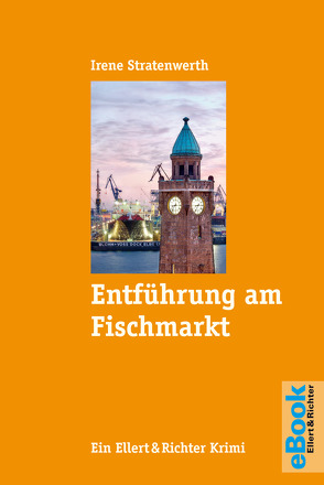 Entführung am Fischmarkt von Stratenwerth,  Irene