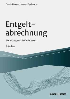 Entgeltabrechnung von Bednarz,  Ralf, Ferme,  Marco, Fuhrmann,  Antonia, Geiken,  Manfred, Hausen,  Carola, Heidenreich,  Jürgen, Janas,  Harald, Onwuasoanya,  Christel, Schmitz,  Peter, Schulz,  Michael, Spahn,  Marcus, Steuerer,  Bernhard, Wilcken,  Stephan