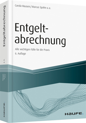 Entgeltabrechnung von Bednarz,  Ralf, Ferme,  Marco, Fuhrmann,  Antonia, Geiken,  Manfred, Hausen,  Carola, Heidenreich,  Jürgen, Janas,  Harald, Onwuasoanya,  Christel, Schmitz,  Peter, Schulz,  Michael, Spahn,  Marcus, Steuerer,  Bernhard, Wilcken,  Stephan