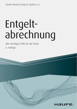 Entgeltabrechnung von Bednarz,  Ralf, Ferme,  Marco, Fuhrmann,  Antonia, Geiken,  Manfred, Hausen,  Carola, Heidenreich,  Jürgen, Janas,  Harald, Onwuasoanya,  Christel, Schmitz,  Peter, Schulz,  Michael, Spahn,  Marcus, Steuerer,  Bernhard, Wilcken,  Stephan