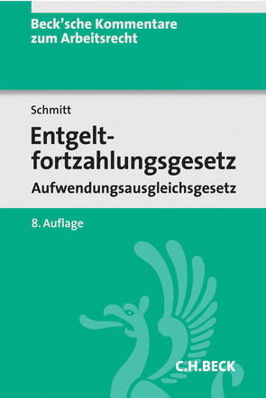 Entgeltfortzahlungsgesetz von Küfner-Schmitt,  Irmgard, Schmitt,  Jochem, Schmitt,  Laura