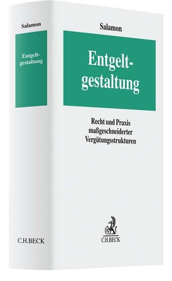 Entgeltgestaltung von Bauer,  Stephan, Chwalisz,  Patrizia, Gatz,  Stefan, Georgi,  Manja, Kapitza,  Michael, Rossa,  Jan-Marcus, Salamon,  Erwin, Stechow,  Arietta von, Weist,  Melanie