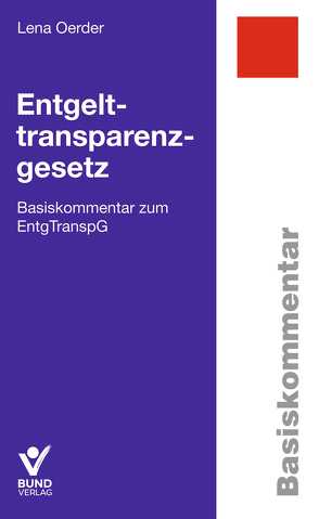 Entgelttransparenzgesetz von Oerder,  Lena, Wenckebach,  Johanna