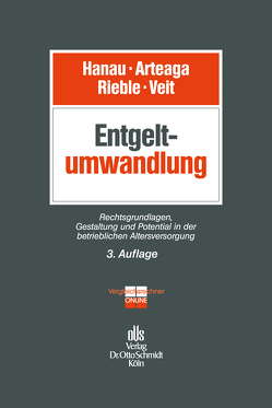 Entgeltumwandlung von Arteaga,  Marco S, Hanau,  Peter, Langohr-Plato,  Uwe, Rieble,  Volker, Veit,  Annekatrin