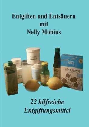 Entgiften und Entsäuern mit Nelly Möbius von Möbius,  Nelly