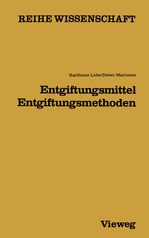 Entgiftungsmittel — Entgiftungsmethoden von Lohs,  Karlheinz