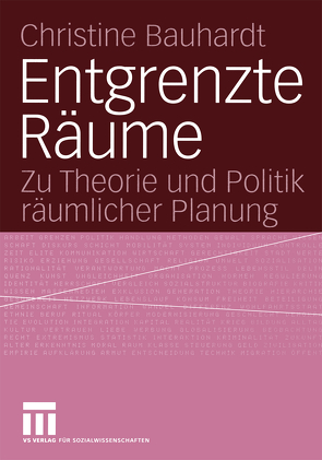 Entgrenzte Räume von Bauhardt,  Christine