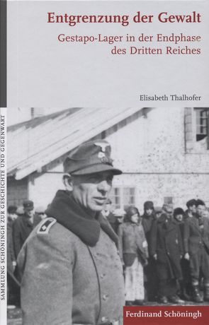 Entgrenzung der Gewalt von Thalhofer,  Elisabeth