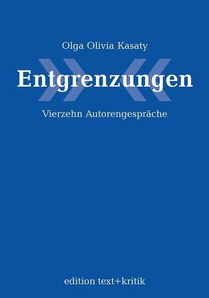 Entgrenzungen von Kasaty,  Olga Olivia