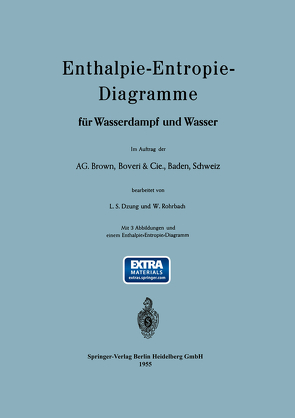 Enthalpie-Entropie-Diagramme für Wasserdampf und Wasser von Dzung,  Lang S., Rohrbach,  Woldemar