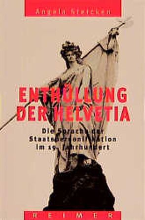 Enthüllung der Helvetia von Stercken,  Angela