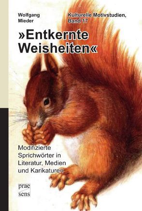 »Entkernte Weisheiten« von Mieder,  Wolfgang