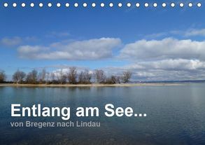 Entlang am See … von Bregenz nach Lindau (Tischkalender 2019 DIN A5 quer) von Kepp,  Manfred