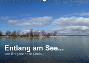 Entlang am See … von Bregenz nach Lindau (Wandkalender 2018 DIN A2 quer) von Kepp,  Manfred